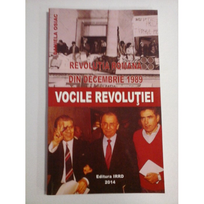     REVOLUTIA  ROMANA  DIN  1989 * VOCILE  REVOLUTIEI  -  Daniela  OSIAC 